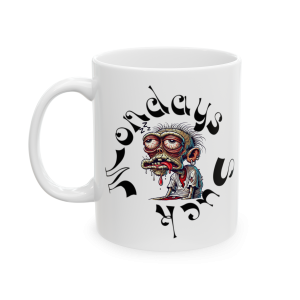 11oz Mondays F**k Us All
